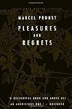 Proust, Marcel: Pleasures and Regrets Proust, Marcel: Pleasures and Regrets