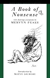 A Book of Nonsense (0720611636) by Peake, Mervyn Peake, Mervyn: A Book of Nonsense