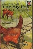 Ladybird Series: The Sly Fox and the Little Red Hen