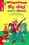 Horsley, Lorraine: My Dad Can't Dance Horsley, Lorraine: My Dad Can't Dance