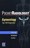 Hricak, Hedvig: Pocketradiologist - Gynecologic: Top 100 Diagnosis Hricak, Hedvig: Pocketradiologist - Gynecologic: Top 100 Diagnosis