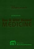 Fowler, Murray E.: Zoo and Wild Animal Medicine Fowler, Murray E.: Zoo and Wild Animal Medicine