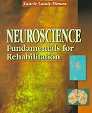 Lundy-Ekman, Laurie: Neuroscience: Fundamentals for Rehabilitation