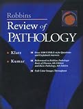Klatt, Edward C.: Robbins Review of Pathology