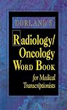 Pugh, Janet Christie: Dorland's Radiology/Oncology Word Book for Medical Transcriptionists