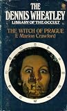 Crawford, F. Marion: The Witch Of Prague: A Fantastic Tale