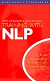 Seymour, John: Training With Nlp: Skills for Managers, Trainers and Communicators