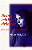 Wilson, Mary: Living with a Drinker