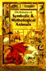 Cooper, J. C.: Dictionary of Symbolic and Mythological Animals Cooper, J. C.: Dictionary of Symbolic and Mythological Animals