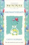 Hopkins, Cathy: Thorsons Principles of Aromatherapy Hopkins, Cathy: Thorsons Principles of Aromatherapy