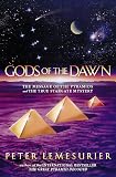 Gods of the Dawn: The Message of the Pyramids and the True Stargate Mystery (0722536992) by Lemesurier, Peter Lemesurier, Peter: Gods of the Dawn: The Message of the Pyramids and the True Stargate Mystery