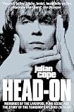 Cope, Julian: Head-On/Repossessed: Memories of the Liverpool Punk-Scene and the Story of the Teardrop Explodes (1976-82)/Shamanic Depressions in Tamworth & London (1983-89) Cope, Julian: Head-On/Repossessed: Memories of the Liverpool Punk-Scene and the Story of the Teardrop Explodes (1976-82)/Shamanic Depressions in Tamworth & London (1983-89)