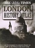 Clout, Hugh D.: The Times London History Atlas