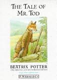 Potter, Beatrix: The Tale of Mr. Tod Potter, Beatrix: The Tale of Mr. Tod