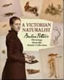 Hobbs, Anne S.: A Victorian Naturalist : Beatrix Potter's Drawings from the Armitt Collection Hobbs, Anne S.: A Victorian Naturalist : Beatrix Potter's Drawings from the Armitt Collection