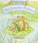 Potter, Beatrix: Mr. Jeremy Fisher Potter, Beatrix: Mr. Jeremy Fisher