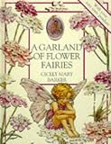 Barker, Cicely Mary: A Garland of Flower Fairies : Flower Fairies Scented Jewelry Book Barker, Cicely Mary: A Garland of Flower Fairies : Flower Fairies Scented Jewelry Book