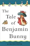 Potter, Beatrix: The Tale of Benjamin Bunny Potter, Beatrix: The Tale of Benjamin Bunny