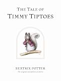 Potter, Beatrix: Tale of Timmy Tiptoes Potter, Beatrix: Tale of Timmy Tiptoes