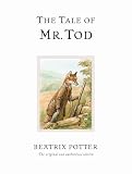 Potter, Beatrix: The Tale of Mr. Tod Potter, Beatrix: The Tale of Mr. Tod