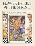 Flower Fairies of the Spring (0723248265) by Barker, Cicely Mary Barker, Cicely Mary: Flower Fairies of the Spring