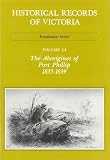 Victoria: The Aborigines of Port Phillip, 1835-1839