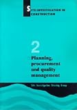 Site Investigation Steering Group Staff: Planning, Procurement, and Quality Management Site Investigation Steering Group Staff: Planning, Procurement, and Quality Management