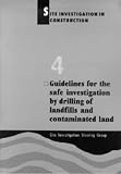 [???]: Guidelines for the Safe Investigation by Drilling of Landfills and Contaminated Land