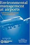 Holden, John: Environmental Management at Airports: Liabilities and Social Responsibilities Holden, John: Environmental Management at Airports: Liabilities and Social Responsibilities