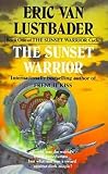 Van Lustbader, Eric: The Sunset Warrior