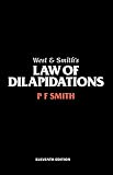 Smith, Peter F.: West and Smith's Law of Dilapidations Smith, Peter F.: West and Smith's Law of Dilapidations