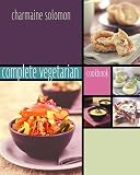 Solomon, Charmaine: Complete Vegetarian Cookbook