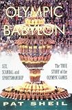 Sheil, Pat: Olympic Babylon