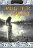 Marillier, Juliet: Daughter of the Forest Marillier, Juliet: Daughter of the Forest