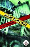 Greenwood, Kerry: Danger - Do Not Enter Greenwood, Kerry: Danger - Do Not Enter