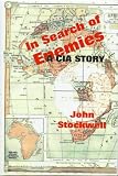 Stockwell, John: In Search of Enemies: A CIA Story Stockwell, John: In Search of Enemies: A CIA Story