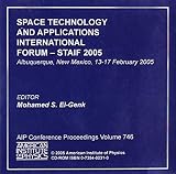 El-Genk, Mohamed S.: Space Technology And Applications International Forum - Staif 2005 El-Genk, Mohamed S.: Space Technology And Applications International Forum - Staif 2005