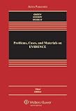 Green, Eric D.: Problems, Cases, and Materials on Evidence