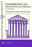 May, Christopher N.: Constitutional Law: National Power and Federalism May, Christopher N.: Constitutional Law: National Power and Federalism