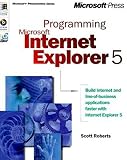 Roberts, Scott: Programming Microsoft Internet Explorer 5 Roberts, Scott: Programming Microsoft Internet Explorer 5