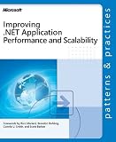 Microsoft Corporation Staff: Improving . NET Application Performance and Scalability