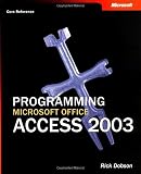 Dobson, Rick: Programming Microsoft Office Access 2003 (Core Reference) Dobson, Rick: Programming Microsoft Office Access 2003 (Core Reference)