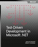 Newkirk, James W.: Test-Driven Development in Microsoft .Net Newkirk, James W.: Test-Driven Development in Microsoft .Net