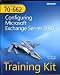 MCTS Self-Paced Training Kit (Exam 70-662): Configuring Microsoft Exchange Server 2010 Book/CD Package (Pro - Certification)