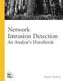 Northcutt, Stephen: Network Intrusion Detection: An Analysis Handbook