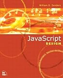 Sanders, Bill: JavaScript Design Sanders, Bill: JavaScript Design