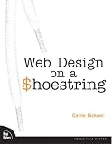 Bickner, Carrie: Web Design on a Shoestring Bickner, Carrie: Web Design on a Shoestring
