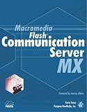 Towes, Kevin: Flash Communication Server MX Towes, Kevin: Flash Communication Server MX