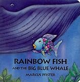 James, J. Alison: Rainbow Fish and the Big Blue Whale