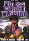 Baechle, Thomas R.: Fitness Weight Training Baechle, Thomas R.: Fitness Weight Training